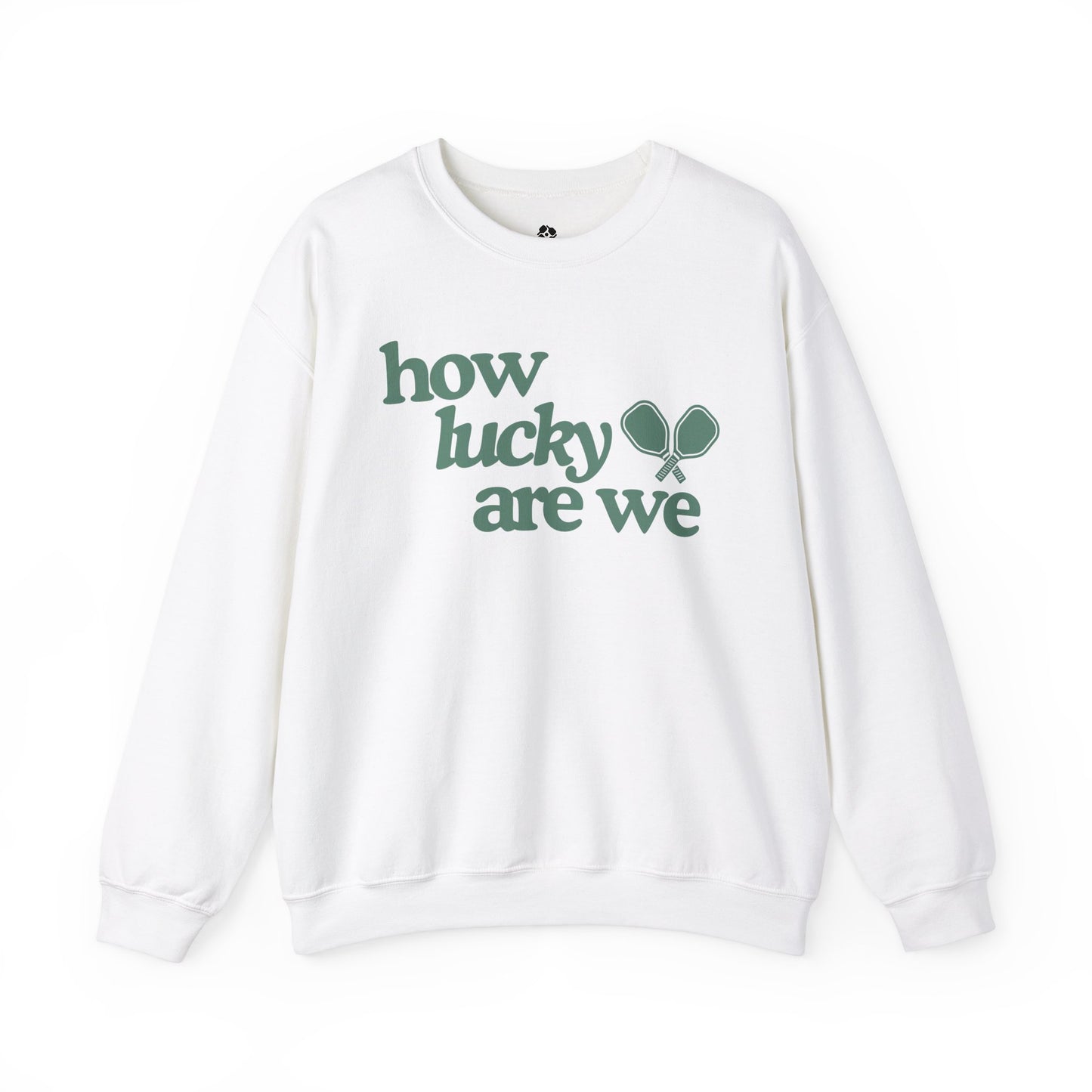 How Lucky Are We Pickleball Sweatshirt