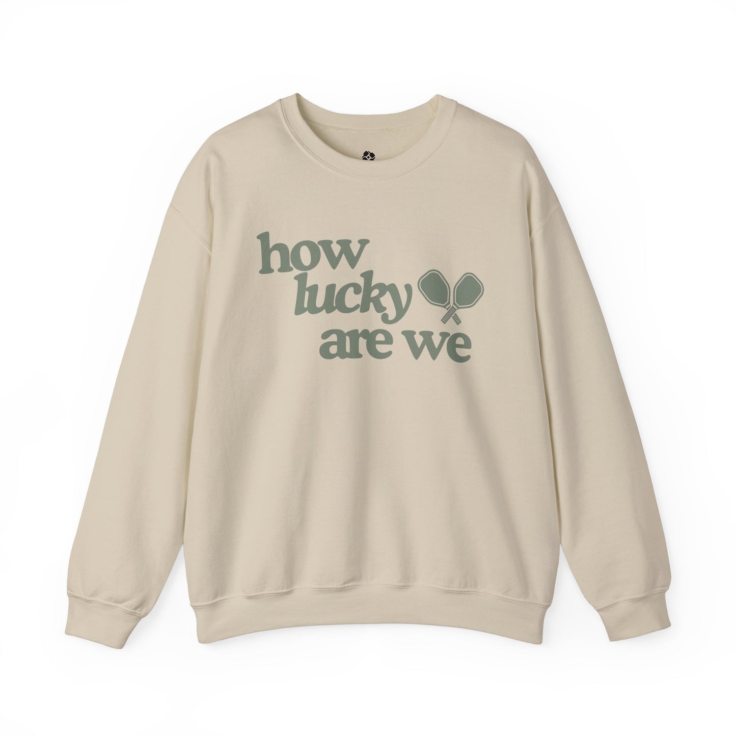 How Lucky Are We Pickleball Sweatshirt