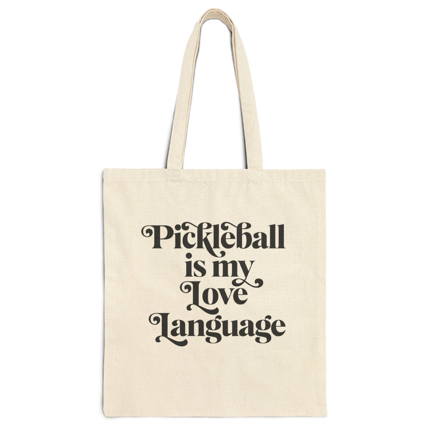 Pickleball Is My Love Language Canvas Everything Tote Bag