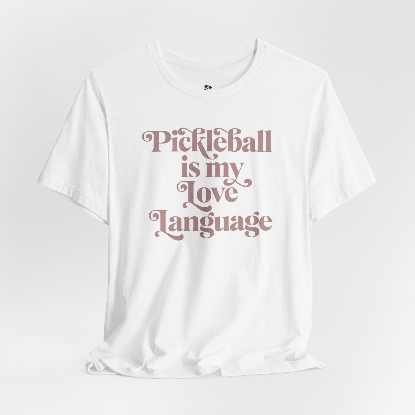Pickleball Is My Love Language Tee