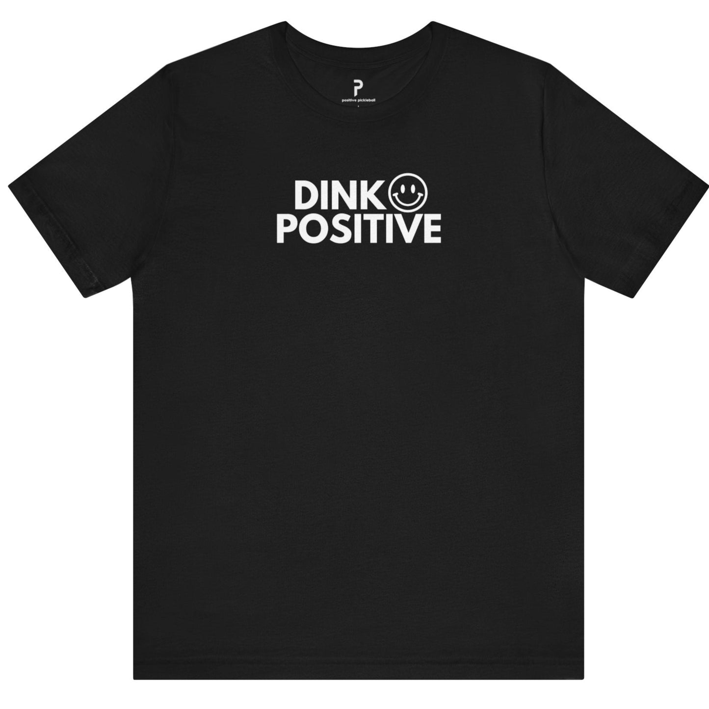 Dink Positive Unisex Cotton Tee