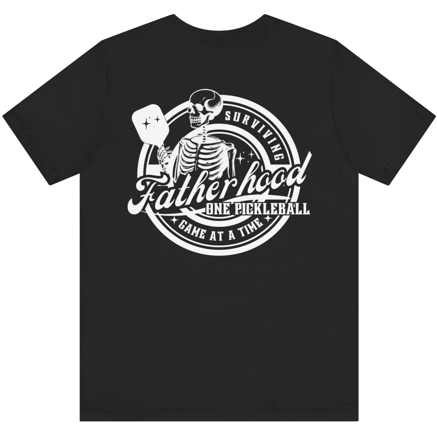 Surviving Fatherhood With Pickleball Tee