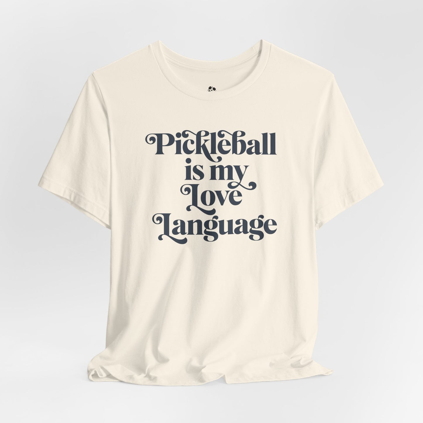 Pickleball Is My Love Language Tee