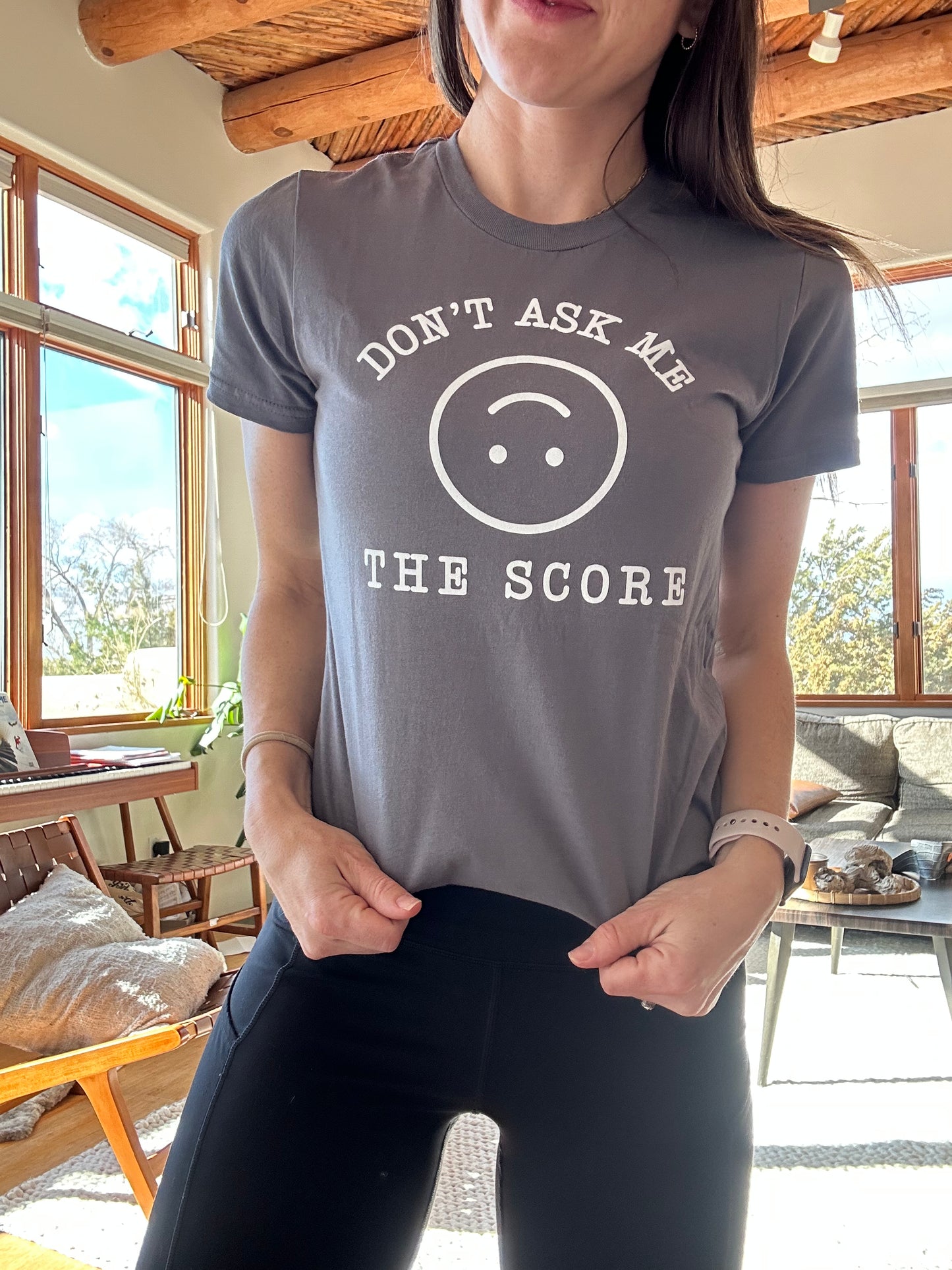 Don't Ask Me The Score Women's Cut Tee