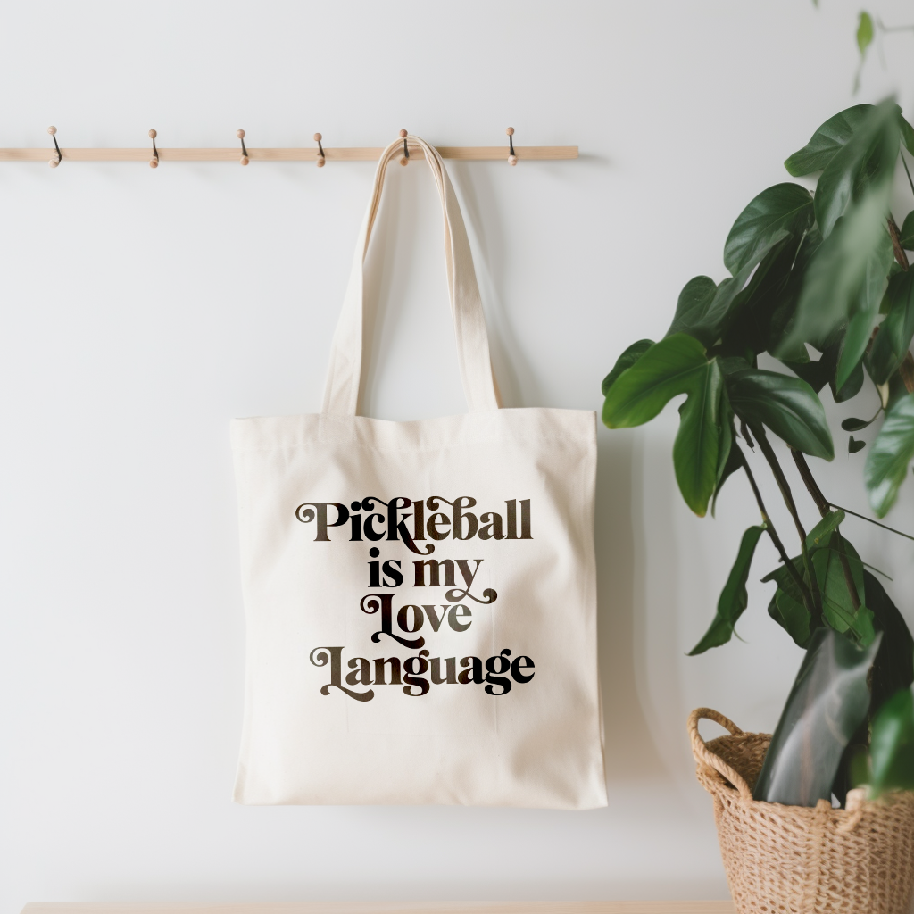 Pickleball Is My Love Language Canvas Everything Tote Bag