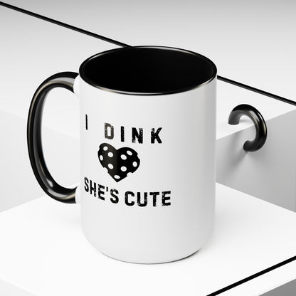 Dink She's Cute 15oz Coffee Mug