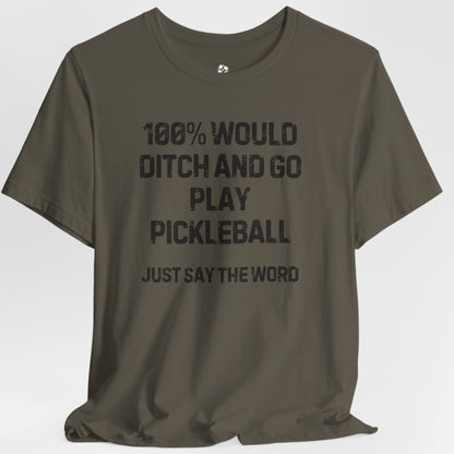 Ditch and Play Pickleball Tee