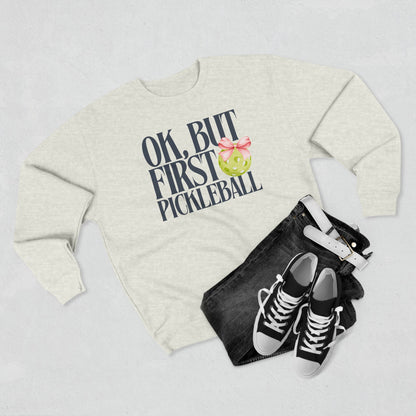 But first, Pickleball Premium Sweatshirt