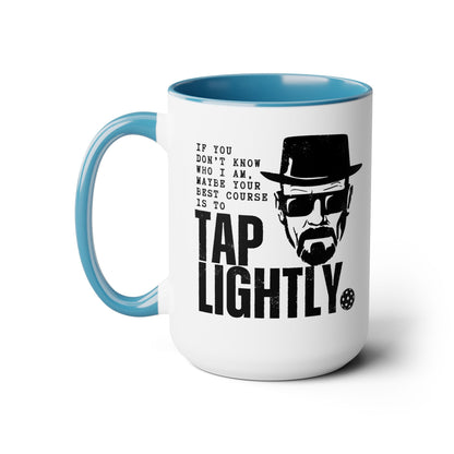 Tap Lightly 15oz Coffee Mug