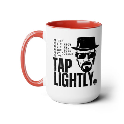 Tap Lightly 15oz Coffee Mug