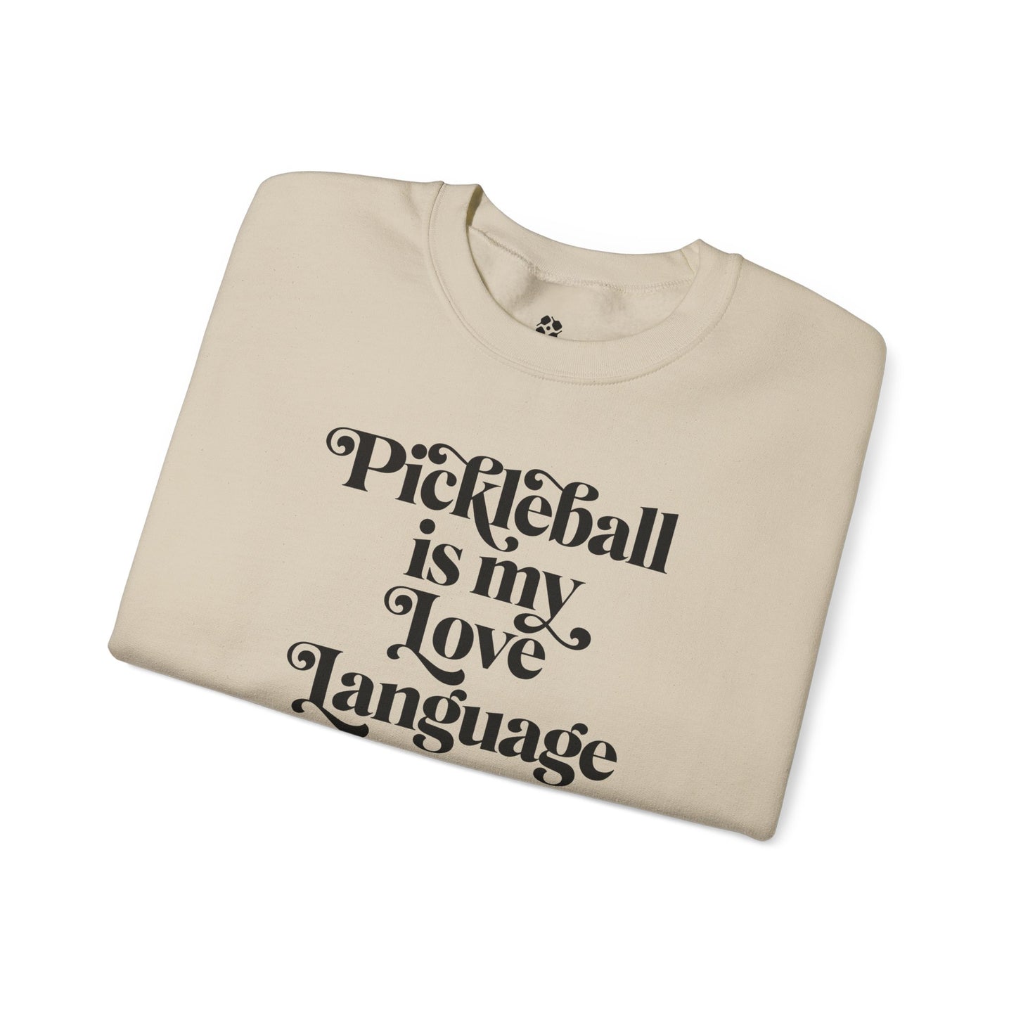 Pickleball Is My Love Language Sweatshirt