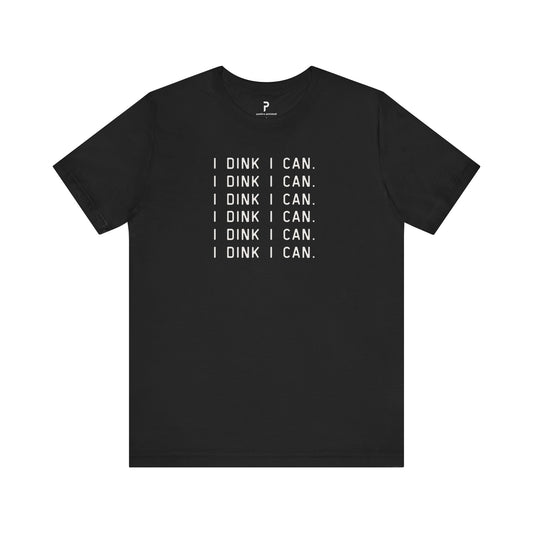 I Dink I Can Unisex Cotton Tee