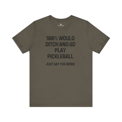 Ditch and Play Pickleball Tee