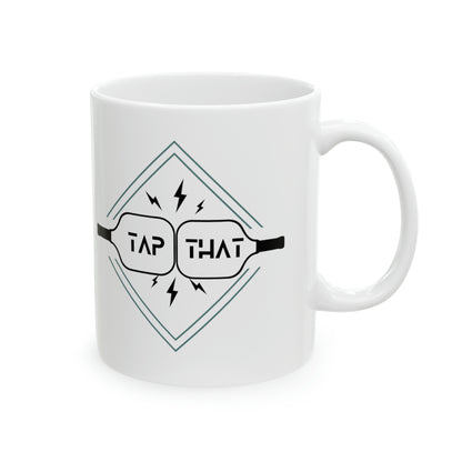 Tap That Ceramic Mug 11oz