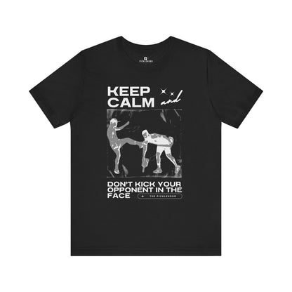 Keep Calm Don't Kick Softstyle Unisex Tee