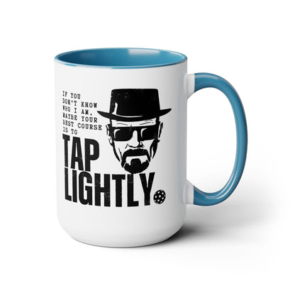 Tap Lightly 15oz Coffee Mug