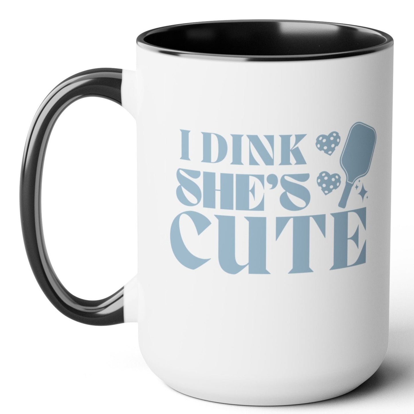 Retro I Dink She's Cute 15oz Coffee Mug