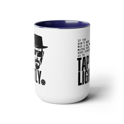 Tap Lightly 15oz Coffee Mug