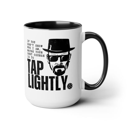 Tap Lightly 15oz Coffee Mug