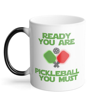 Ready You Are Pickleball Color Changing Mug, 11oz