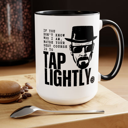 Tap Lightly 15oz Coffee Mug