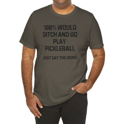 Ditch and Play Pickleball Tee
