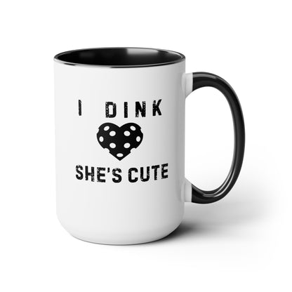 Dink She's Cute 15oz Coffee Mug