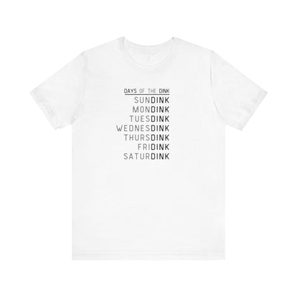 Days of the Dink Unisex Cotton Tee