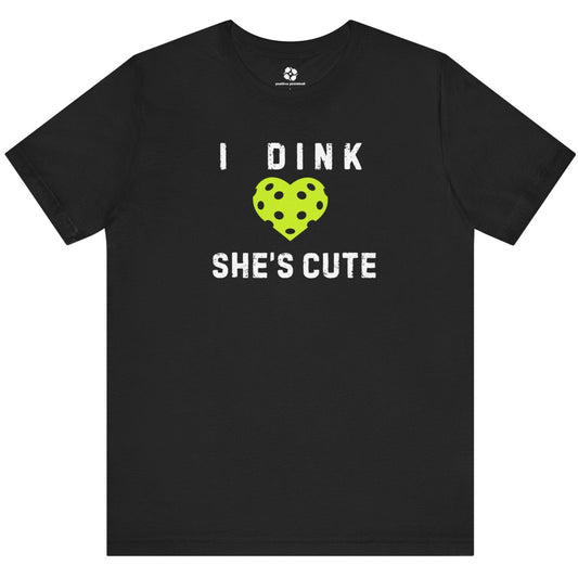 Dink She's Cute Tee