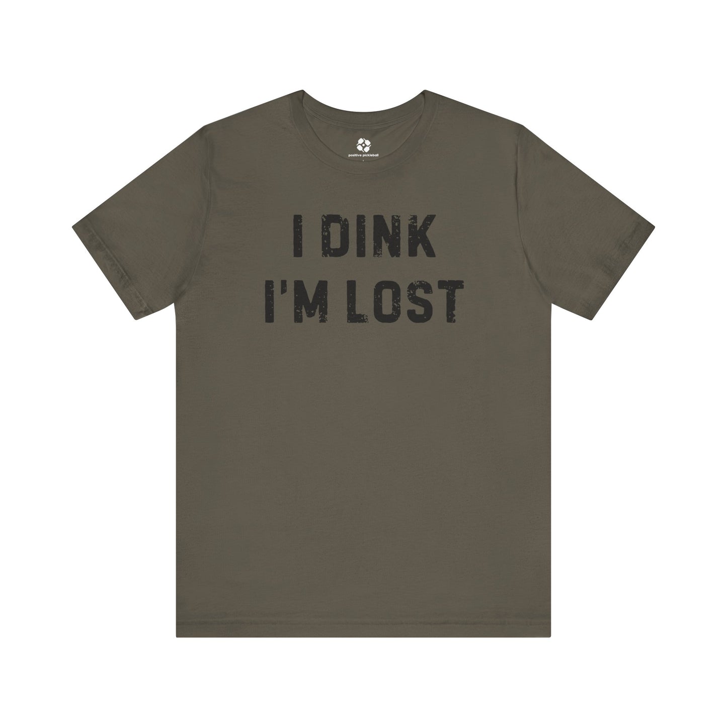 Dink I'm Lost Tee