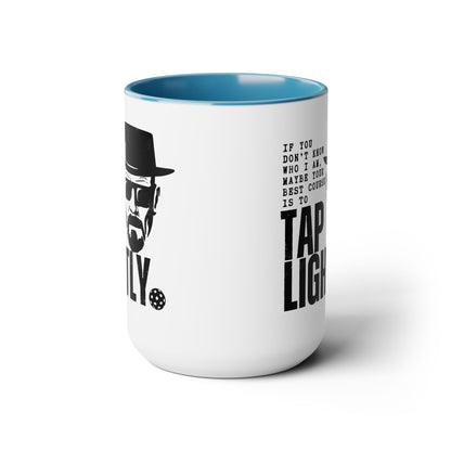 Tap Lightly 15oz Coffee Mug