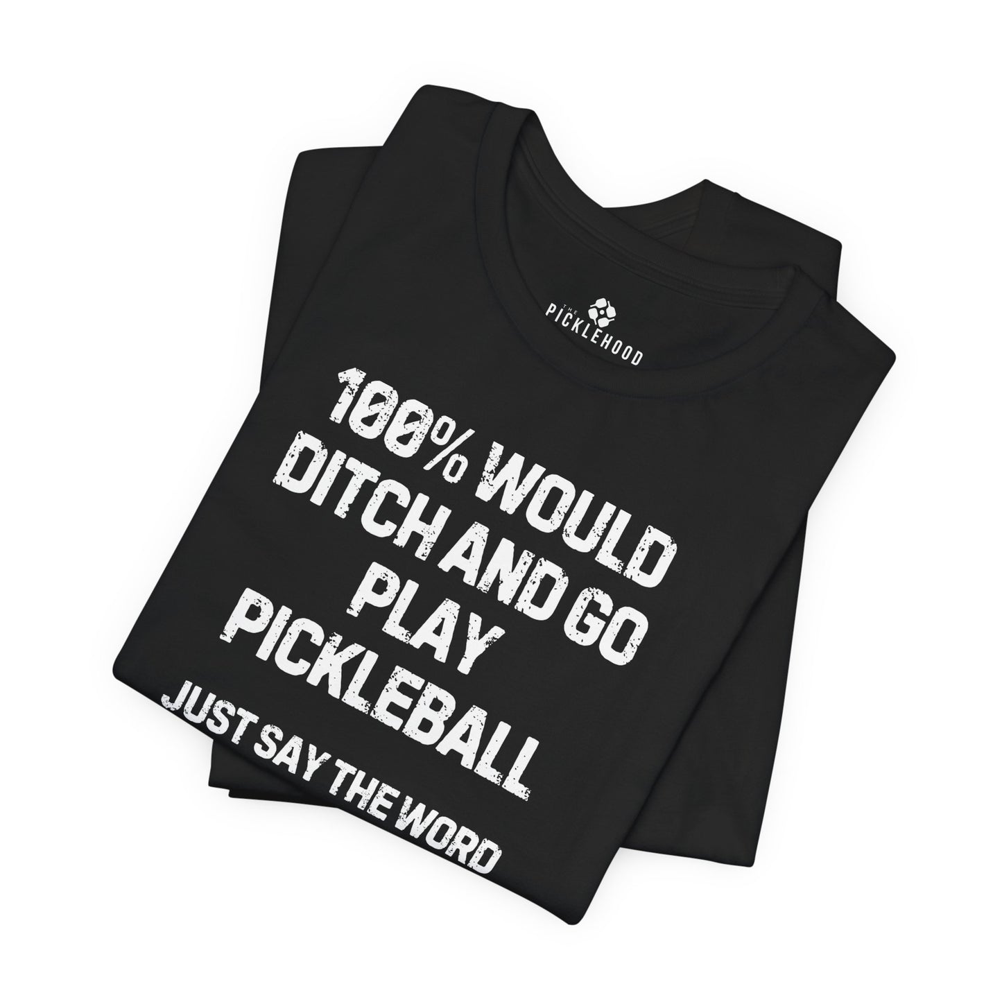 Ditch and Play Pickleball Tee