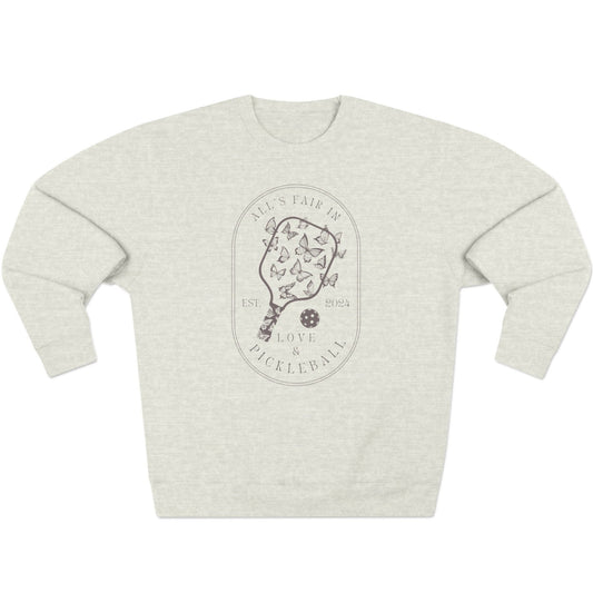 All's Fair in Love & Pickleball Crewneck Sweatshirt