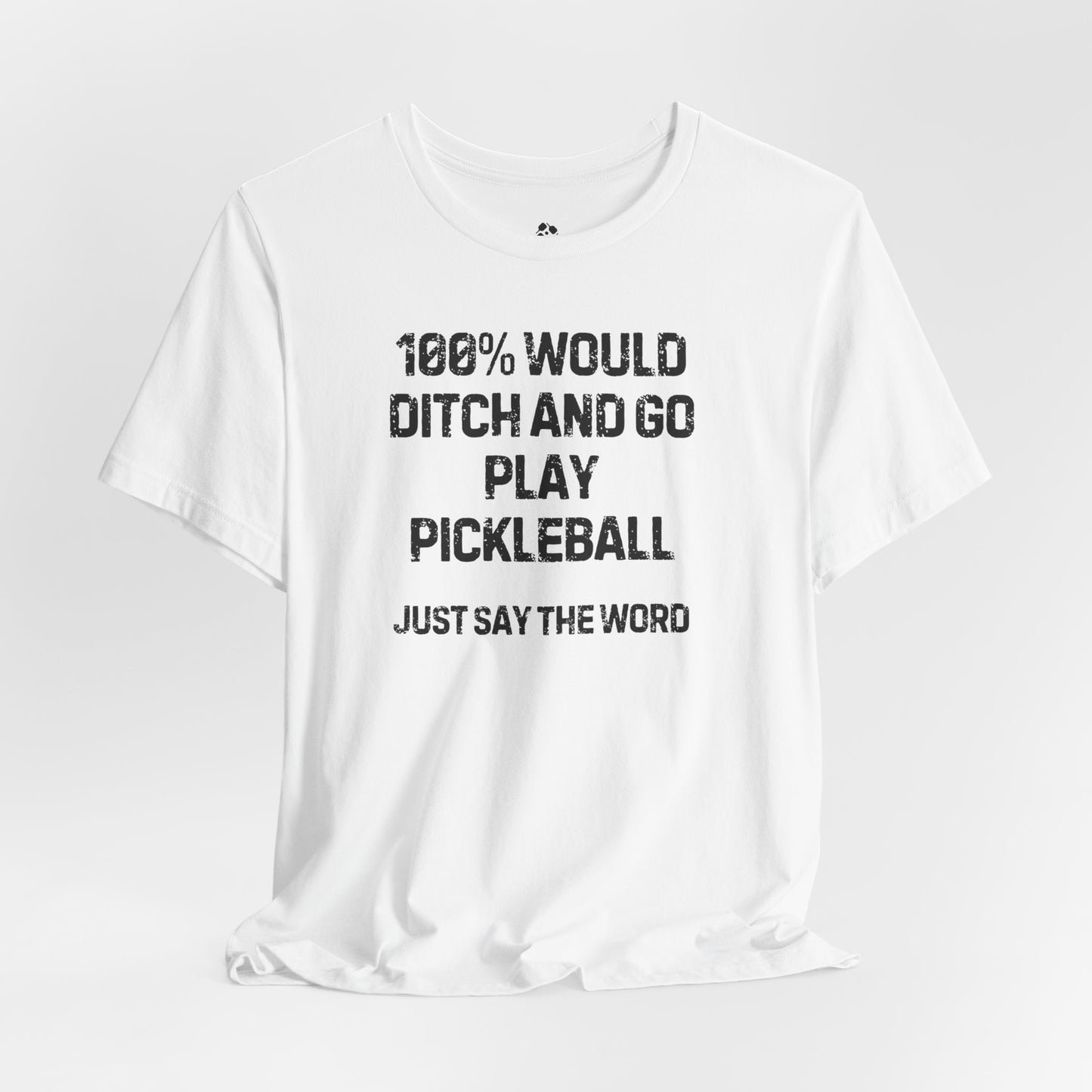 Ditch and Play Pickleball Tee