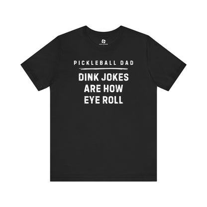 Dink Jokes Tee