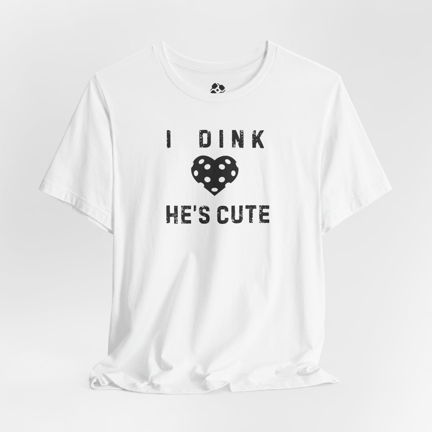 Dink He's Cute Tee