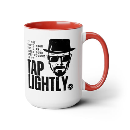 Tap Lightly 15oz Coffee Mug