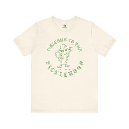 Welcome to the Picklehood Unisex Tee