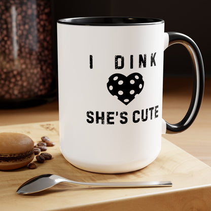 Dink She's Cute 15oz Coffee Mug