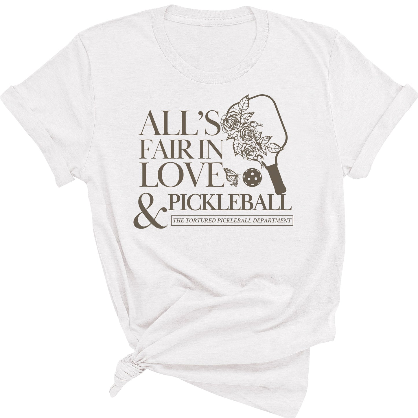 All's Fair in Love & Pickleball Department Tee