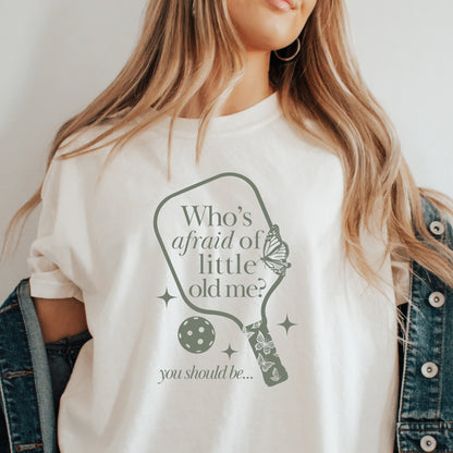 Who's afraid of little old me tee?