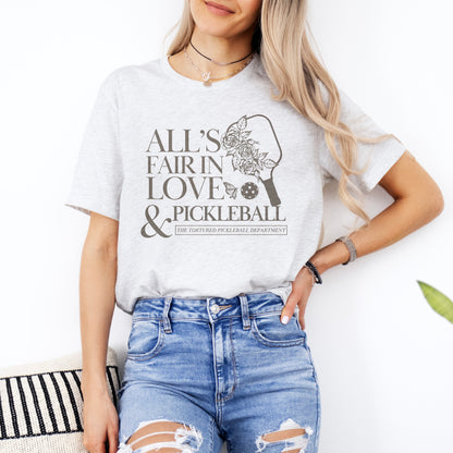 All's Fair in Love & Pickleball Department Tee