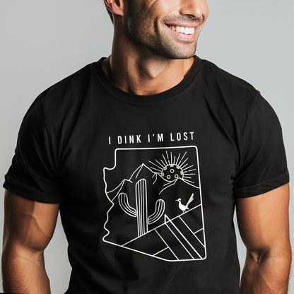 I Dink I'm Lost Arizona Unisex Cotton Tee