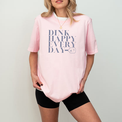 Dink Happy Every Day Cotton Unisex Tee